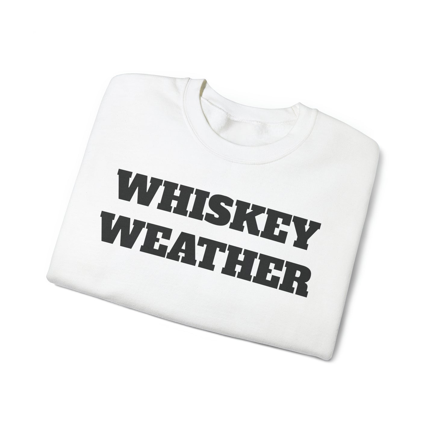 Whiskey Weather Crewneck Sweatshirt